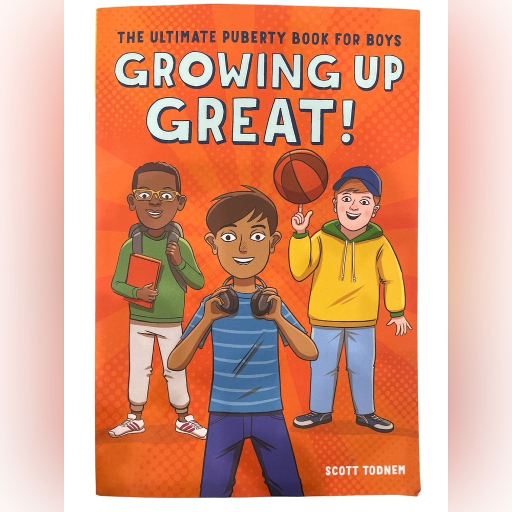 The Ultimate Puberty Book for Boys Growing Up Great!